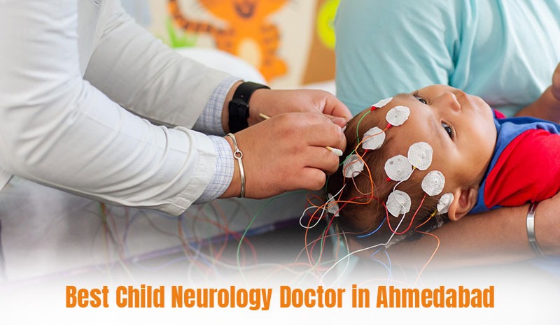 Best Child Neurology Doctor in Ahmedabad